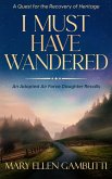 I Must Have Wandered: An Adopted Air Force Daughter Recalls (eBook, ePUB)
