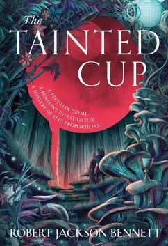 The Tainted Cup (eBook, ePUB) - Bennett, Robert Jackson