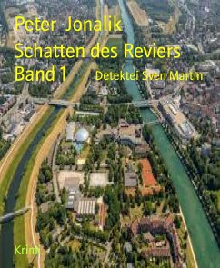 Schatten des Reviers Band 1 (eBook, ePUB) - Jonalik, Peter