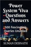 Power System Viva Questions and Answers: 500 Fascinating Queries Unveiled (eBook, ePUB)