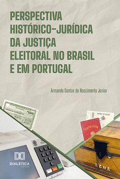 Cover Perspectiva histórico-jurídica da justiça eleitoral no Brasil e em Portugal (eBook, ePUB)