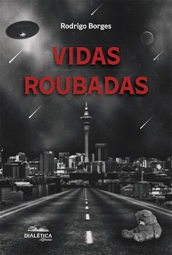 Vidas Roubadas (eBook, ePUB) - Borges, Rodrigo