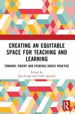 Creating an Equitable Space for Teaching and Learning (eBook, ePUB)