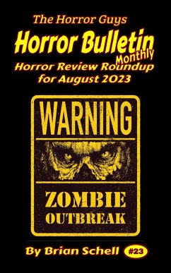 Horror Bulletin Monthly August 2023 (Horror Bulletin Monthly Issues, #23) (eBook, ePUB) - Schell, Brian