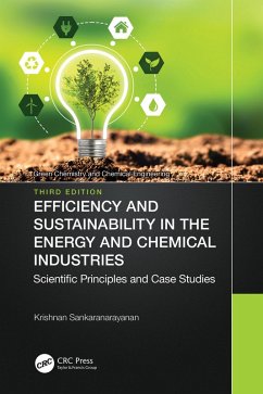 Efficiency and Sustainability in the Energy and Chemical Industries (eBook, ePUB) - Sankaranarayanan, Krishnan