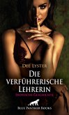 Die verführerische Lehrerin   Erotische Geschichte (eBook, ePUB)