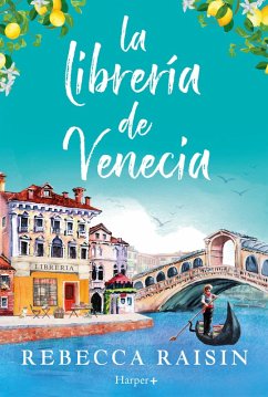 Cover La librería de Venecia: ¡La perfecta comedia romántica edificante y reconfortante para evadirse! (eBook, ePUB)