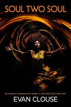 Soul Two Soul (eBook, ePUB) - Clouse, Evan Soul Two Soul (eBook, ePUB) - Clouse, Evan