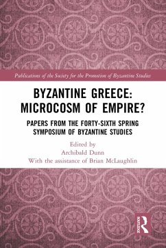 Cover Byzantine Greece: Microcosm of Empire? (eBook, PDF)
