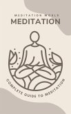 Meditation for Well-Being: A Comprehensive Guide to Begin and Deepen Your Practice (eBook, ePUB)