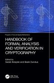 Handbook of Formal Analysis and Verification in Cryptography (eBook, ePUB)