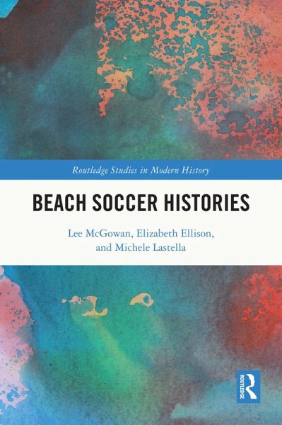 Beach Soccer Histories (eBook, ePUB) Beach Soccer Histories (eBook, ePUB)