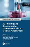 3D Printing and Bioprinting for Pharmaceutical and Medical Applications (eBook, PDF) 3D Printing and Bioprinting for Pharmaceutical and Medical Applications (eBook, PDF)