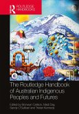 The Routledge Handbook of Australian Indigenous Peoples and Futures (eBook, PDF)