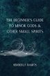 The Beginner's Guide to Minor Gods &... - Bild 1