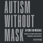 Autismo sem máscaras (eBook, ePUB)