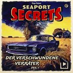 Seaport Secrets 17 - Der verschwundene Verräter Teil 1 (MP3-Download)