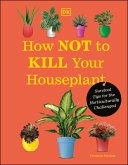 How Not to Kill Your Houseplant (eBook, ePUB)