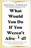 What Would You Do If You Weren't Afraid? (eBook, ePUB)