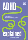 ADHD Explained (eBook, ePUB)