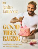 Good Vibes Baking (eBook, ePUB)