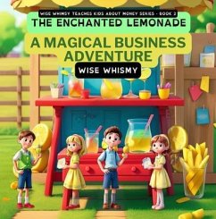 The Enchanted Lemonade (eBook, ePUB) - Whismy, Wise