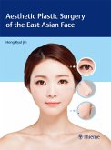Aesthetic Plastic Surgery of the East Asian Face (eBook, ePUB)