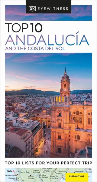 DK Top 10 Andalucía and the Costa del Sol (eBook, ePUB) DK Top 10 Andalucía and the Costa del Sol (eBook, ePUB)