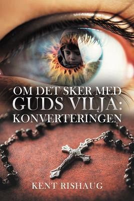 Om Det Sker Med Guds Vilja (eBook, ePUB) Om Det Sker Med Guds Vilja (eBook, ePUB)