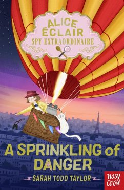 Alice Éclair, Spy Extraordinaire!: A Sprinkling of Danger (eBook, ePUB) - Todd Taylor, Sarah