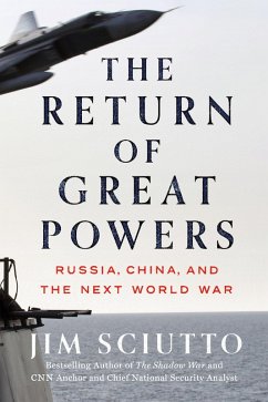 The Return of Great Powers (eBook, ePUB) - Sciutto, Jim