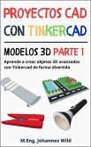 Proyectos CAD con Tinkercad   Modelos 3D Parte 1 (eBook, ePUB)