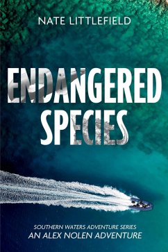 Endangered Species (Southern Waters Adventure Series, #1) (eBook, ePUB) - Littlefield, Nate