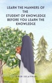 Learn the Manners of the Student of Knowledge before You Learn the Knowledge (eBook, ePUB)