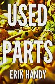 Used Parts (Strange Tales of Suspense) (eBook, ePUB) Used Parts (Strange Tales of Suspense) (eBook, ePUB)