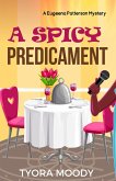 A Spicy Predicament (Eugeena Patterson Mysteries, #6) (eBook, ePUB)