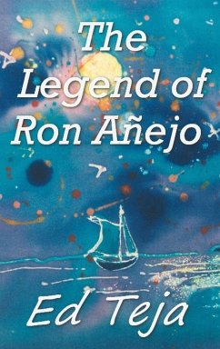 Cover The Legend of Ron Anejo (eBook, ePUB)