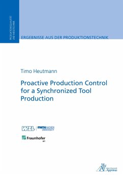 Proactive Production Control for a Synchronized Tool Production - Heutmann, Timo