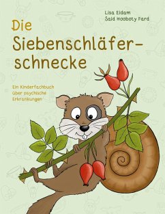 Die Siebenschläferschnecke - Eidam, Lisa;Hooboty Fard, Said