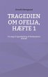 Tragedien om Ofelia, Hæfte 1 - Bild 1