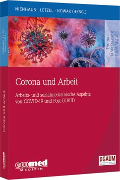Corona und Arbeit - Nienhaus, Albert;Letzel, Stephan;Nowak, Dennis