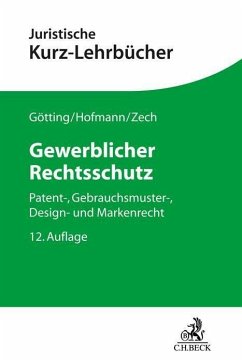 Gewerblicher Rechtsschutz - Hofmann, Franz;Zech, Herbert;Hubmann, Heinrich
