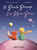 Il Piccolo Principe - Der Kleine Prinz Il Piccolo Principe - Der Kleine Prinz