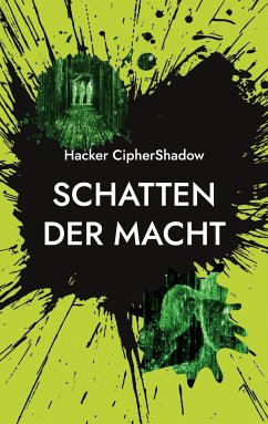 Schatten der Macht - CipherShadow, Hacker