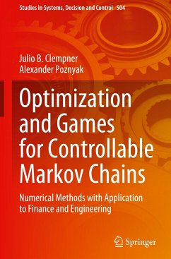 Optimization and Games for Controllable Markov Chains - Clempner, Julio B.;Poznyak, Alexander