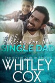 Falling for the Single Dad (The Single Dads of Seattle, #10) (eBook, ePUB)