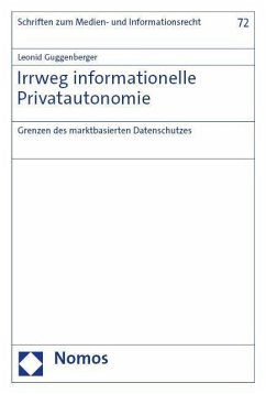 Irrweg informationelle Privatautonomie - Guggenberger, Leonid