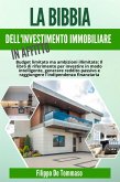La Bibbia dell'Investimento Immobiliare in Affitto: Il Libro di Riferimento per Investire in Modo Intelligente, Generare Reddito Passivo e Raggiungere l'Indipendenza Finanziaria (eBook, ePUB)