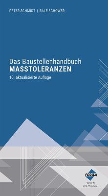 Das Baustellenhandbuch der Maßtoleranzen - Forum Verlag Herkert