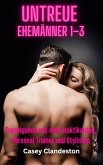 Untreue Ehemänner 1-3 (eBook, ePUB)